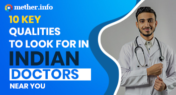 10 Key Qualities to Look for in Indian Doctors Near You